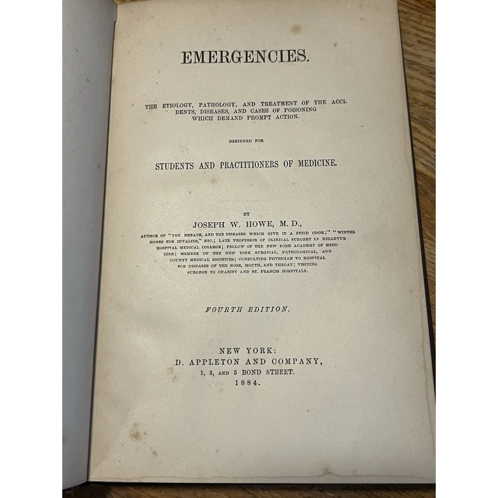 Emergencies by Joseph W. Howe, M.D.  4th Edition‎ 1884